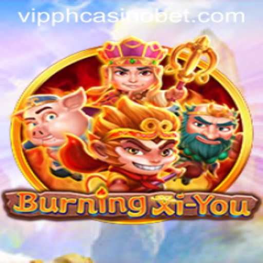 Exploring the Thrills of BurningXiYou at VIPPH Casino