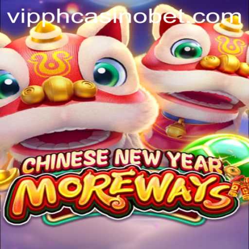 Exploring the Exciting World of CHINESENEWYEARMOREWAYS at VIPPH Casino
