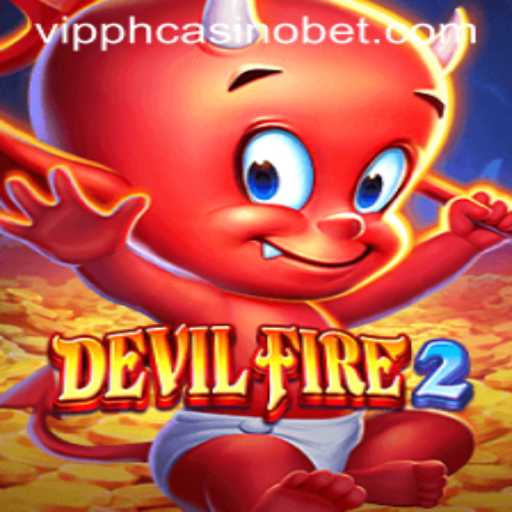Exploring DevilFire2: A Thrilling Experience at VIPPH Casino
