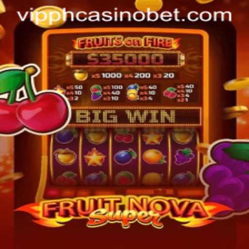Exploring FruitNovaSuper at VIPPH Casino: A Modern Slot Adventure