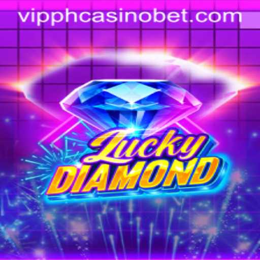 Exploring the Thrills of LuckyDiamond at VIPPH Casino