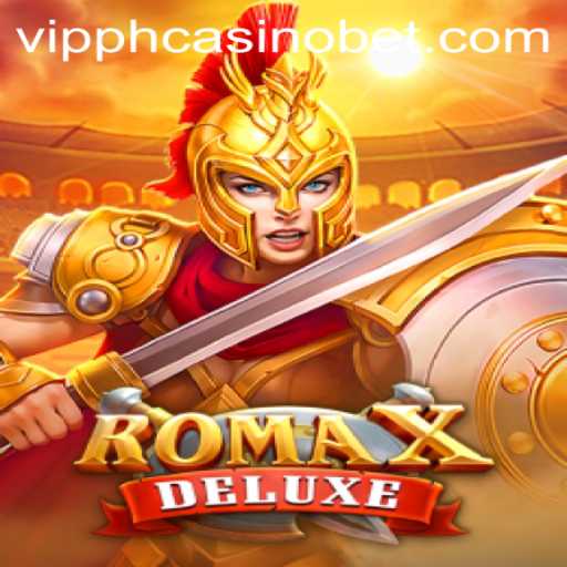 Exploring the Excitement of RomaXDeluxe at VIPPH Casino